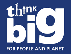 Think Big For People And Planet Think Big For People And Planet